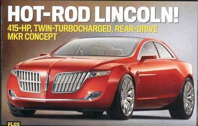  Lincoln MKR– 415 Hp, twin-turbocharged, rear-wheel drive Detroit concept