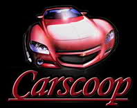  CARSCOOP: Revamped… once again