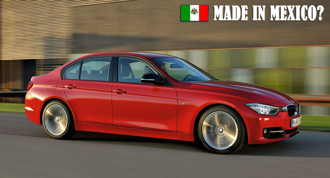 BMW Looking at Mexico for New Plant to Build the 3-Series and New FWD Models