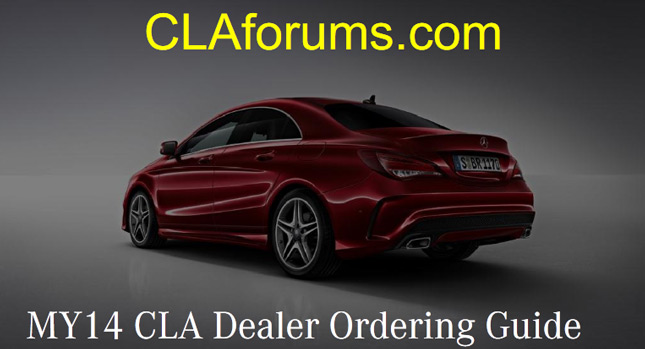  2014 Mercedes-Benz CLA Order Guide with Option Prices Hits the Web [Updated]