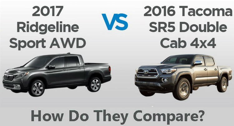  2016 Toyota Tacoma Vs 2017 Honda Ridgeline – Which One Do You Prefer?