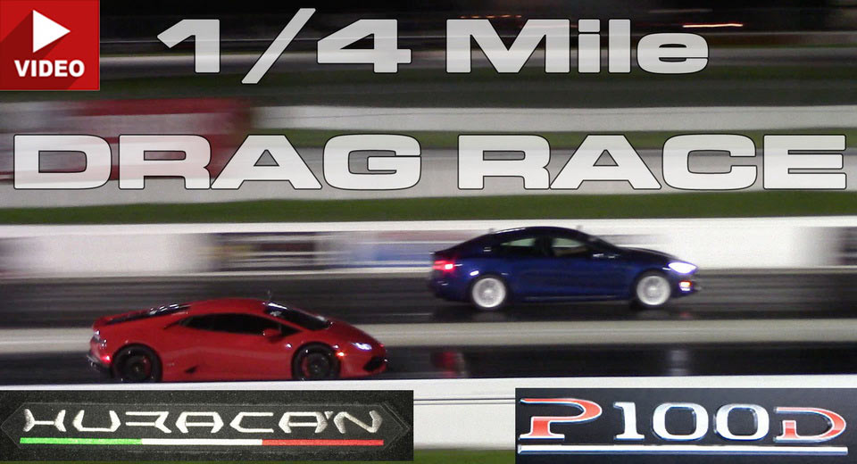 Model S P100D & Lambo Huracan Take Their Issues To The Drag Strip