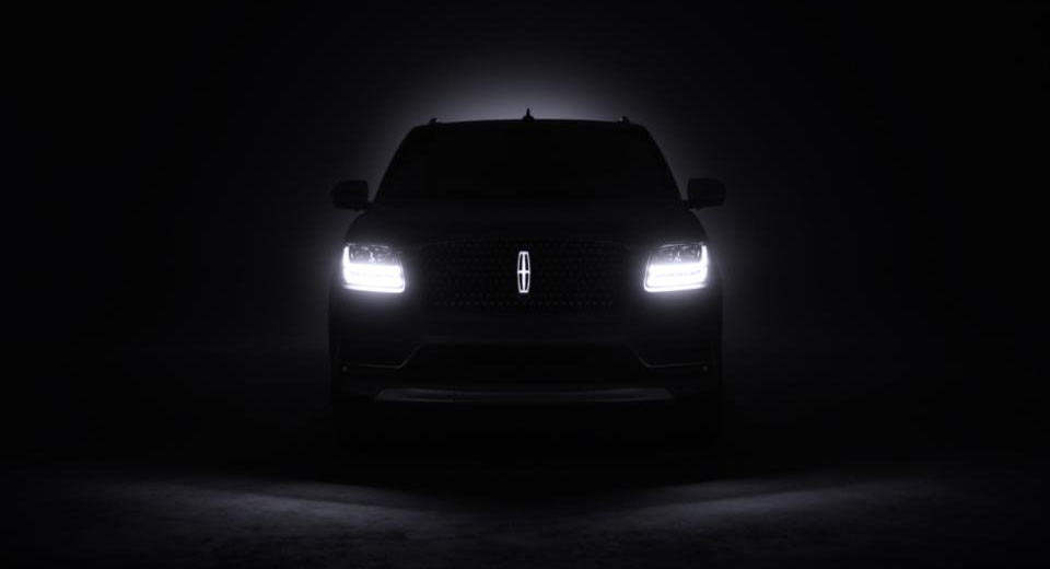 Watch Out Escalade: Lincoln Teases All-New 2018 Navigator Ahead Of NY Show