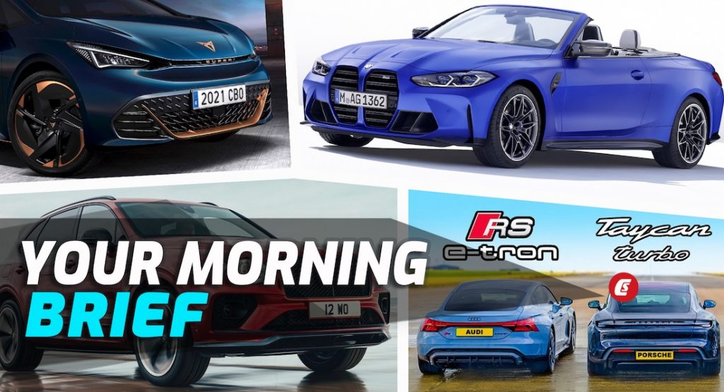  BMW M4 Competition Convertible, Cupra Born EV, Porsche Taycan Vs Audi E-Tron And Model S, Bentley Bentayga S: Your Morning Brief