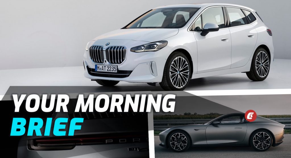  BMW’s Big-Grille 2-Series Active Tourer Revealed, Piech GT EV Coming In 2024, And Porsche Design Chief Hints At An All-Electric 911: Your Morning Brief