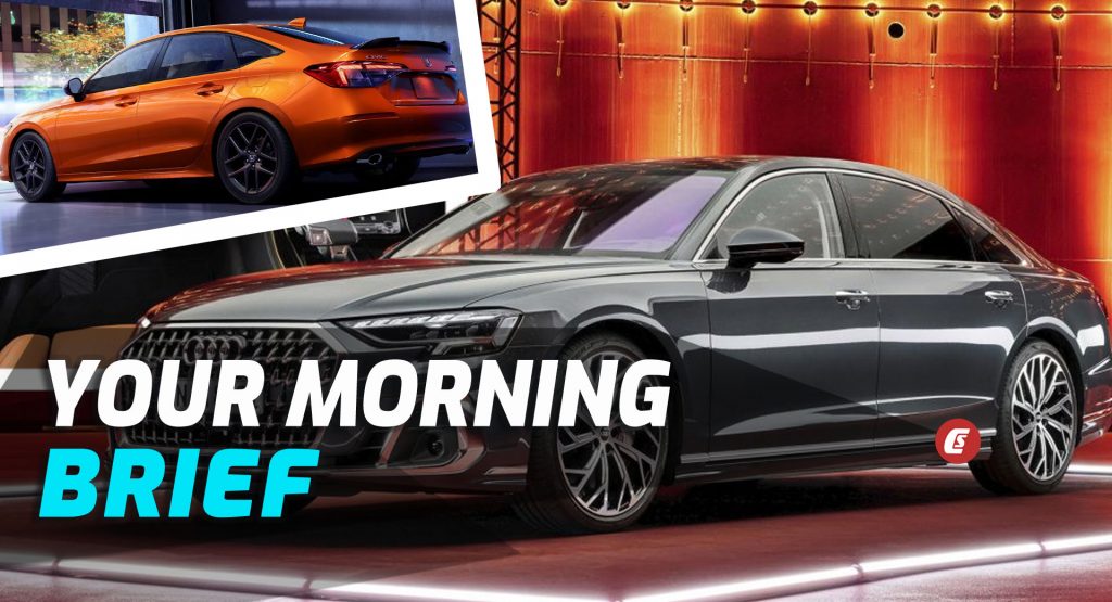  Audi A8 Facelift, Musk Speaks Out On Hertz Deal, and Civic Si Prices: Your Morning Brief