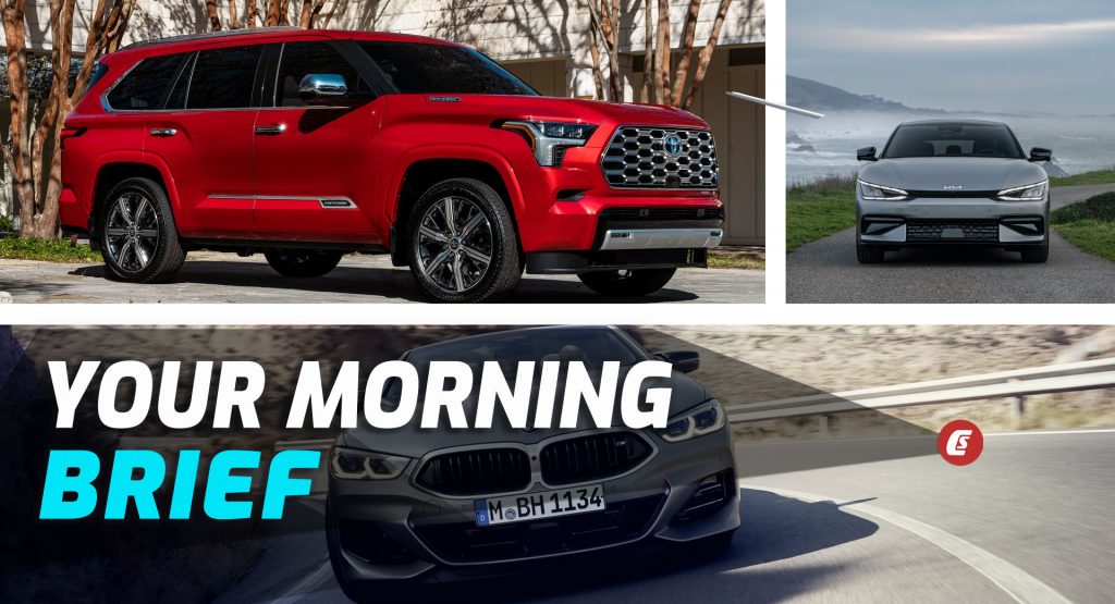  2023 Toyota Sequoia, 2023 BMW 8-Series Facelift, And Kia EV6 U.S. Pricing: Your Morning Brief