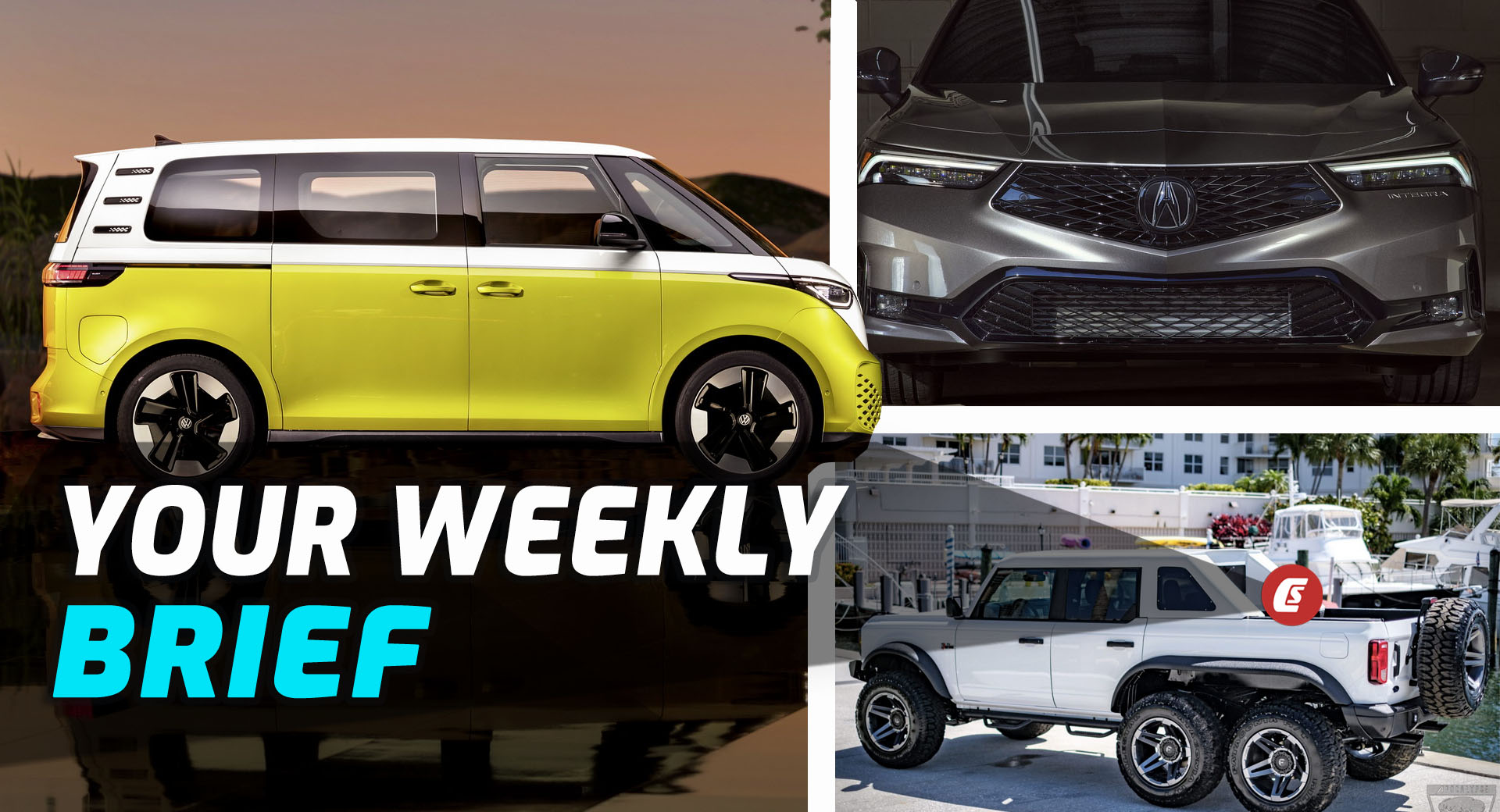 ID. Buzz Breaks Cover, 2023 Acura Integra In Production Form, And Crazy 6x6 Bronco: Your Weekly Brief - Vimarsana News