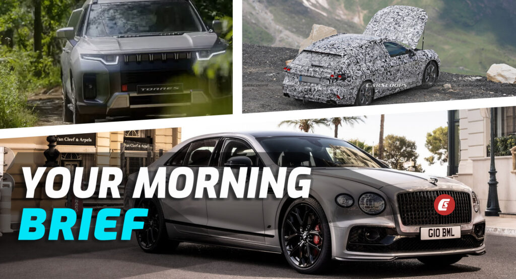  2023 Bentley Flying Spur S, 2023 SsangYong Torres, And 2024 Audi S4 Avant Scoop: Your Morning Brief