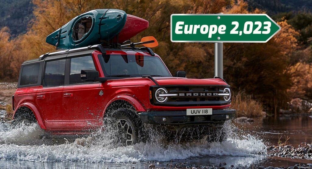  Ford Bronco On Sale In Europe in 2023, But Not UK Or Australia