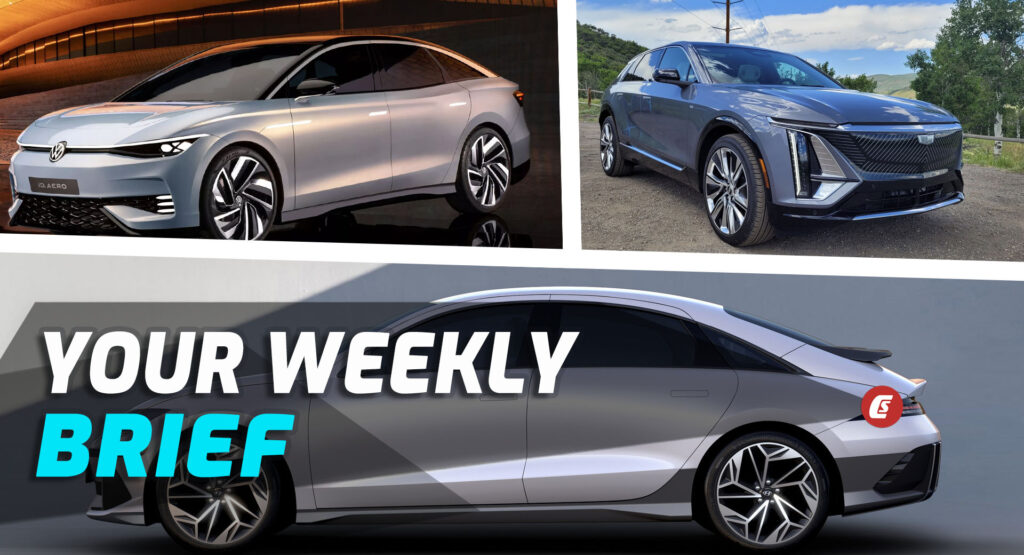  2023 Hyundai Ioniq 6, 2023 Volkswagen ID. Aero, And 2023 Cadillac Lyriq Driven: Your Weekly Brief