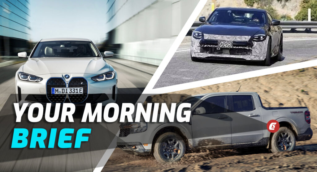  2023 Ford Maverick Tremor, 2023 BMW i4 eDrive35, And Mystery Nissan Z Spied: Your Morning Brief