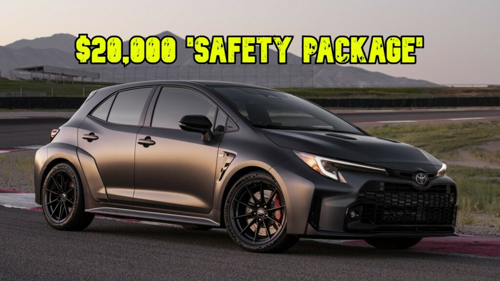  Who Said You Can’t Put A Price On Safety? Toyota Dealer Tacks On $20K ‘Safety Package’ On GR Corolla