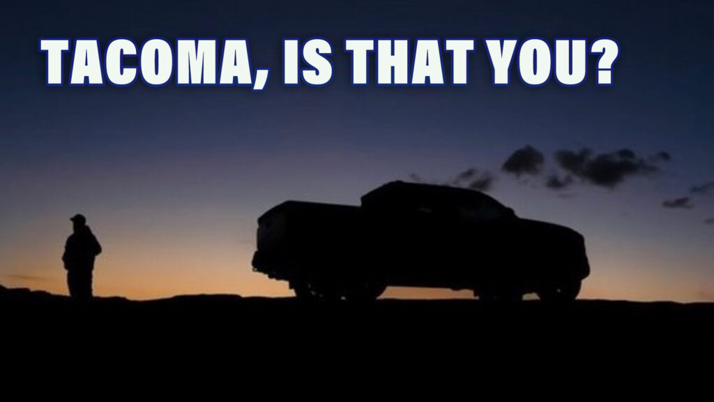  2024 Toyota Tacoma: Grab Your Night Vision Goggles And Tell Us If This Is It