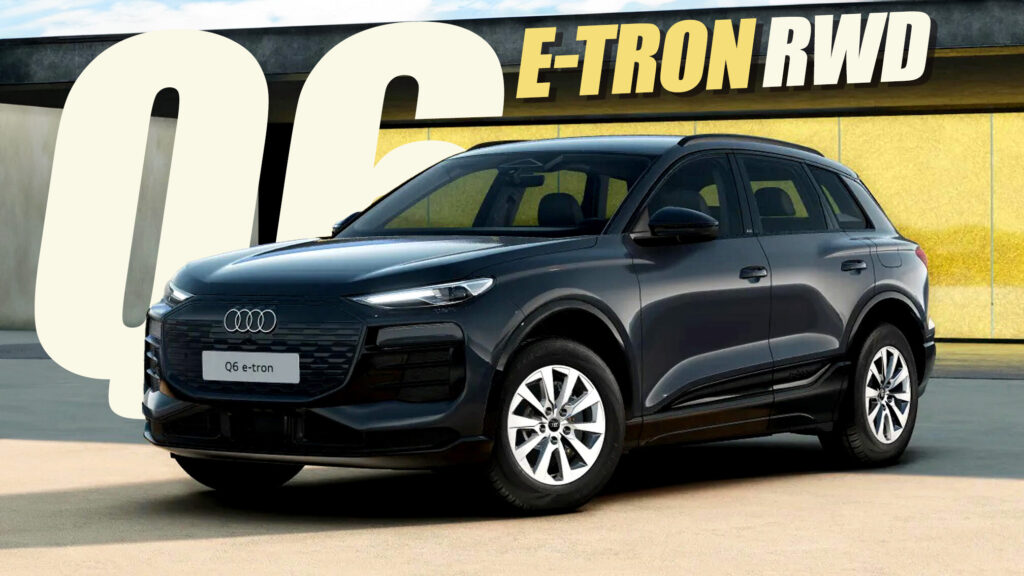 RWD Audi Q6 E-Tron Performance Slashes Price And Maximizes Range