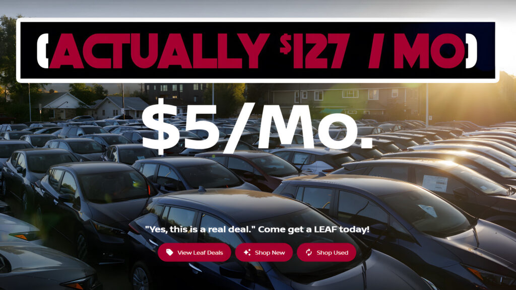  That $5 Monthly Nissan EV Lease? It’s Actually $127, But It’s Still Good