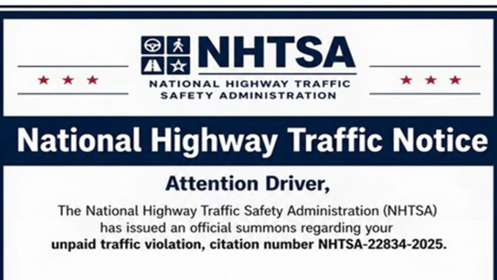  Did You Get An NHTSA Ticket? The Agency Doesn’t Have Your Number, But Scammers Do